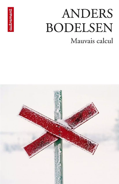 Mauvais Calcul - Anders Bodelsen - Autrement