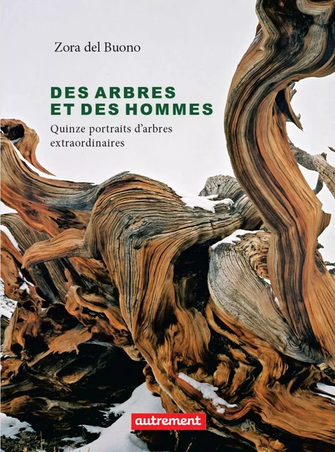 Des arbres et des hommes - Zora Del Buono - Autrement