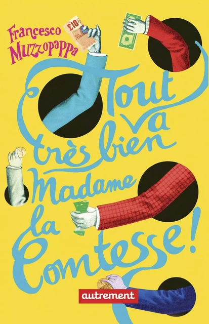 Tout va très bien, madame la comtesse ! - Francesco Muzzopappa - Autrement