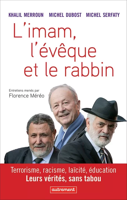 L'imam, l'évêque et le rabbin - Khalil Merroun, Michel Dubost, Michel Serfaty - Autrement