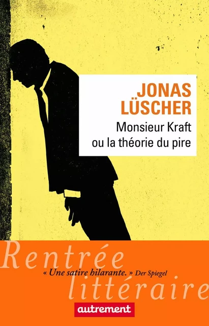 Monsieur Kraft ou La théorie du pire - Jonas Lüscher - Autrement