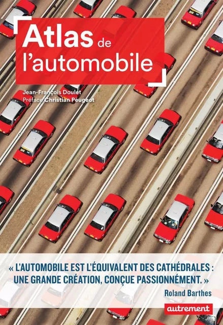 Atlas de l'automobile - Jean-François Doulet - Autrement