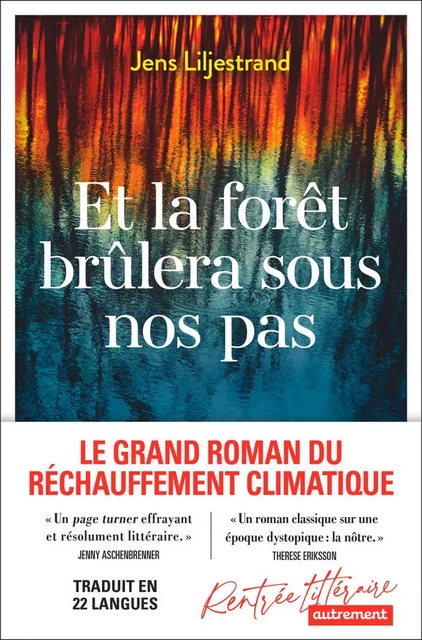 Et la forêt brûlera sous nos pas - Jens Liljestrand - Autrement