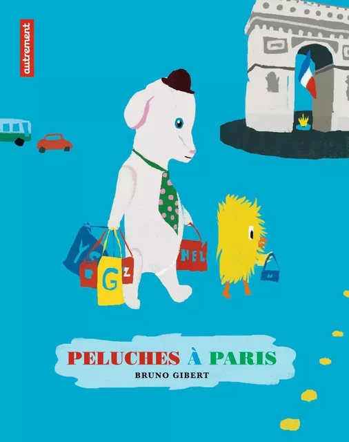 Peluches à Paris - Bruno Gibert - Autrement