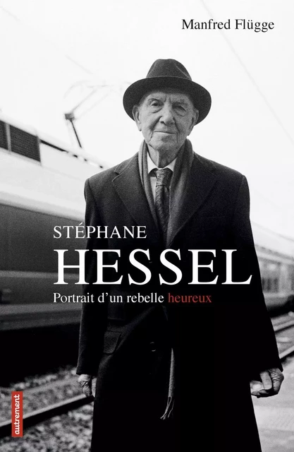 Stéphane Hessel - Manfred Flügge - Autrement