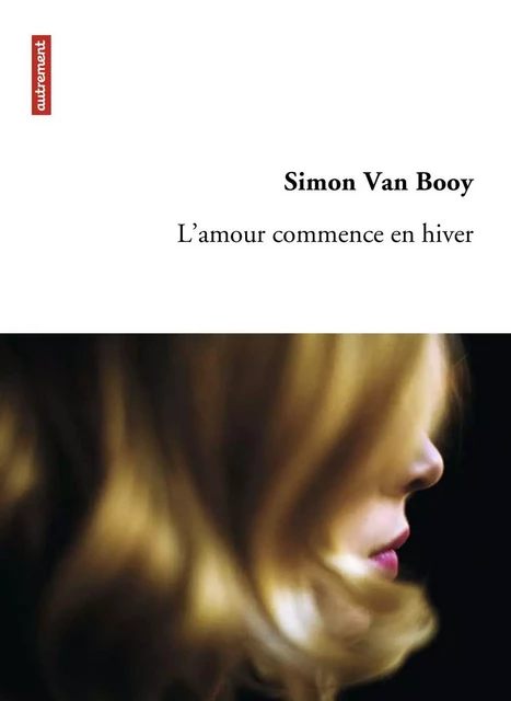 L'amour commence en hiver - Simon Van Booy - Autrement