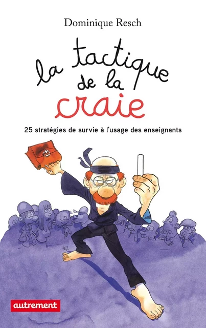 La Tactique de la craie - Dominique Resch - Autrement