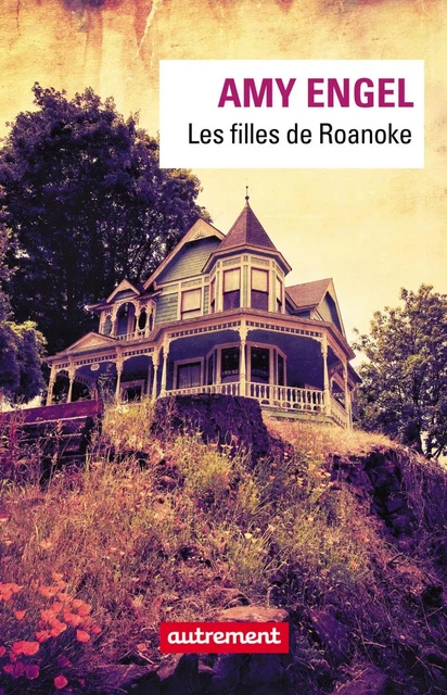 Les filles de Roanoke - Amy Engel - Autrement