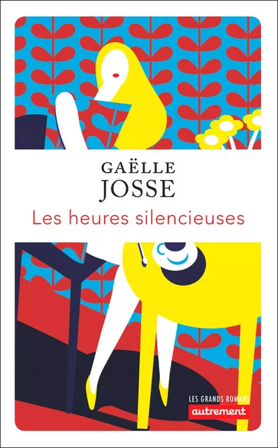 Les heures silencieuses - Gaëlle Josse - Autrement