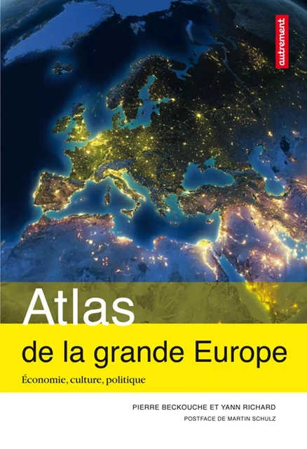 Atlas de la grande Europe. Économie, culture, politique - Pierre Beckouche - Autrement