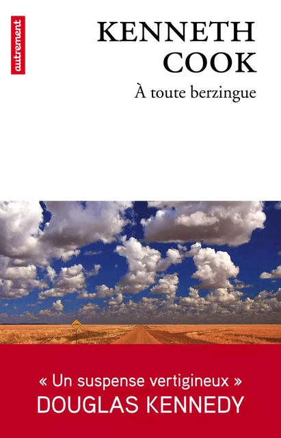 À toute berzingue - Kenneth Cook - Autrement