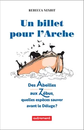 Un billet pour l’Arche