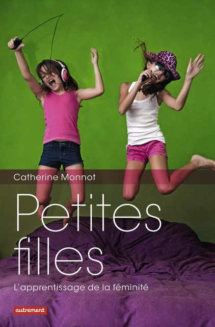 Petites Filles - Catherine Monnot - Autrement