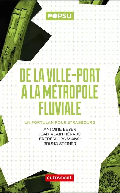 De la ville-port à la métropole fluviale -  Collectif - Autrement