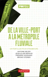 De la ville-port à la métropole fluviale