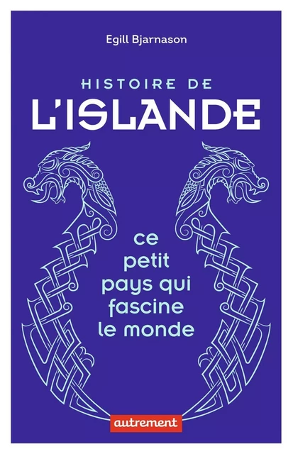 Histoire de l'Islande - Egill Bjarnason - Autrement