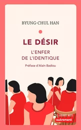 Le Désir. L'enfer de l'identique