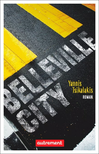 Belleville City - Yannis Tsikalakis - Autrement