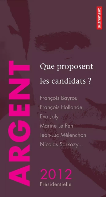 Argent : que proposent les candidats ? - David d'Équainville - Autrement