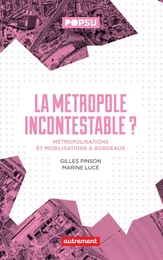 La métropole incontestable ?