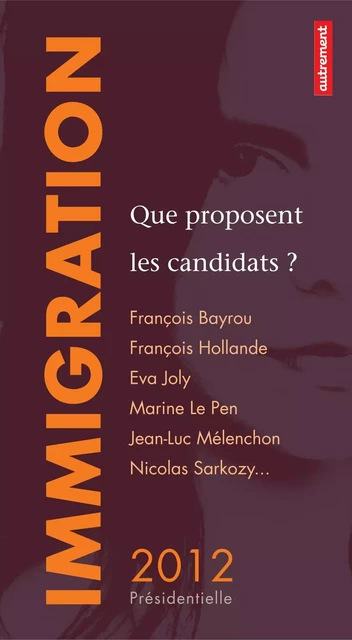 Immigration : que proposent les candidats ? - David d'Équainville - Autrement