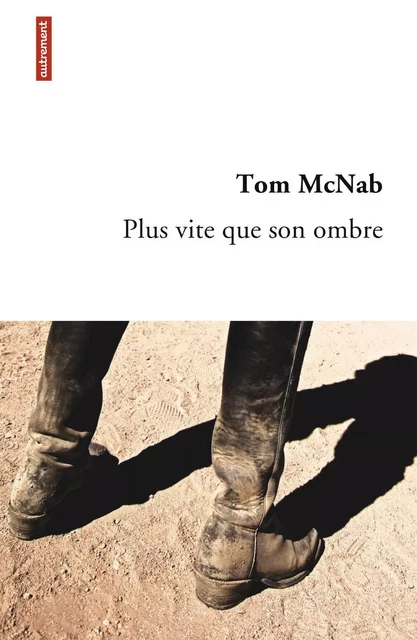 Plus vite que son ombre - Tom McNab - Autrement