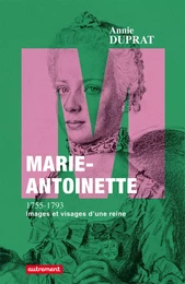 Marie-Antoinette 1755-1793