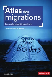 Atlas des migrations. De nouvelles solidarités à construire