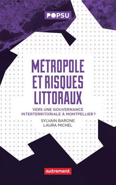 Métropole et risques littoraux - Sylvain Barone, Laura Michel - Autrement