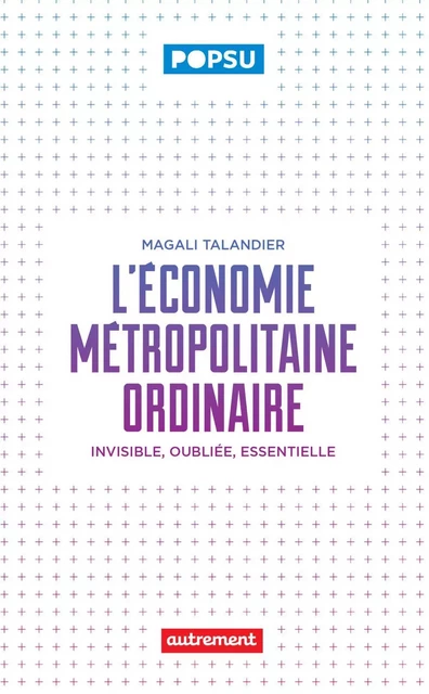 L'économie métropolitaine ordinaire - Magali Talandier - Autrement