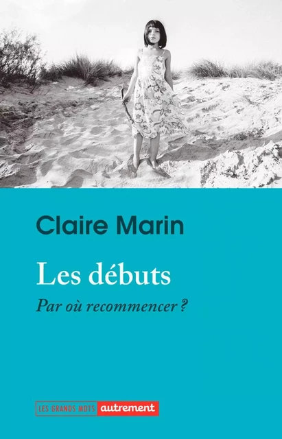 Les débuts - Claire Marin - Autrement