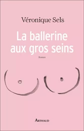 La ballerine aux gros seins