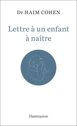 Lettre à un enfant à naître