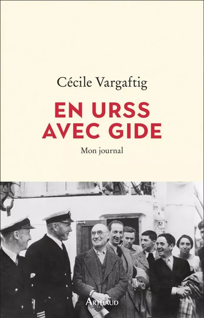 En URSS avec Gide - Cécile Vargaftig - Arthaud