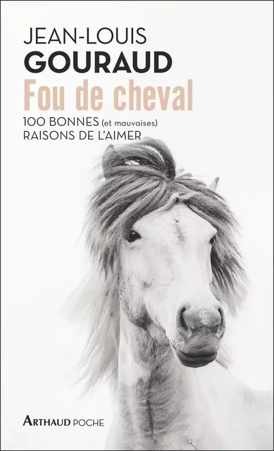 Fou de cheval - Jean-Louis Gouraud - Arthaud