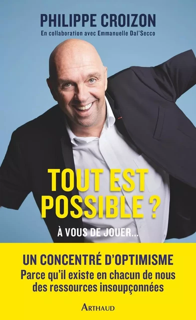 Tout est possible ? - Philippe Croizon - Arthaud