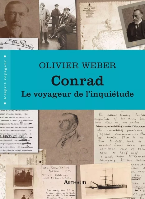 Conrad. Le voyageur de l'inquiétude - Olivier Weber - Arthaud