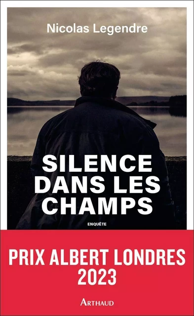 Silence dans les champs - Nicolas Legendre - Arthaud