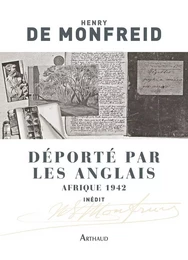 Déporté par les Anglais. Afrique 1942