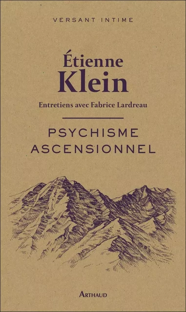 Psychisme ascensionnel - Étienne Klein - Arthaud