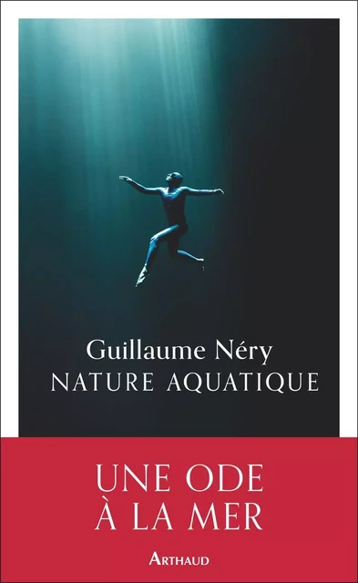 Nature aquatique - Guillaume Néry - Arthaud