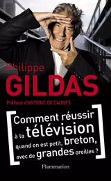 Comment réussir à la télévision quand on est petit, breton, avec de grandes oreilles ?