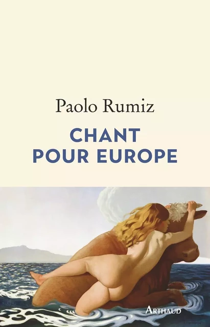 Chant pour Europe - Paolo Rumiz - Arthaud