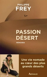 Passion désert. Mémoires