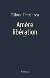 Amère libération