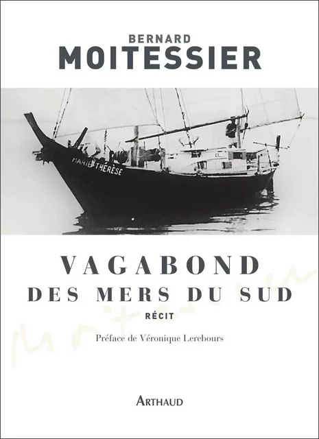 Vagabond des mers du sud - Bernard Moitessier - Arthaud