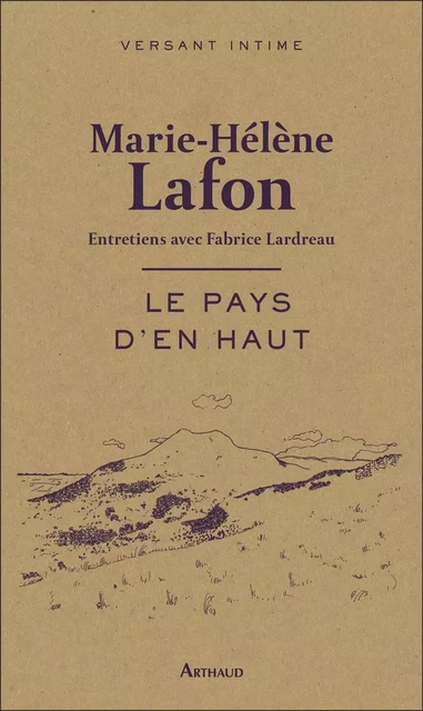 Le pays d'en haut - Marie-Hélène Lafon - Arthaud