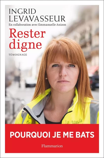 Rester digne - Ingrid Levavasseur, Emmanuelle ANIZON - Arthaud