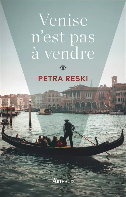 Venise n'est pas à vendre - Petra Reski - Arthaud