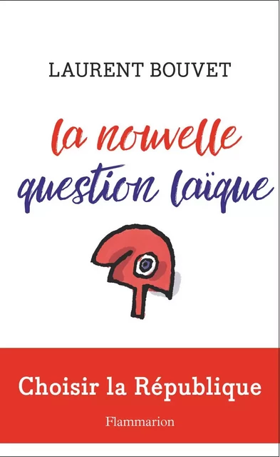 La nouvelle question laïque - Laurent Bouvet - Arthaud